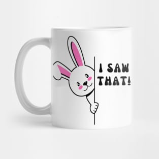 I Saw That Mug